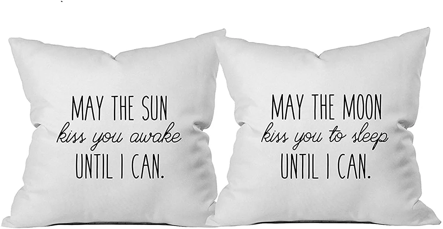 May the Sun Kiss You Awake Until I Can, May the Moon Kiss You to Sleep Until I Can Reversible Pillow Case