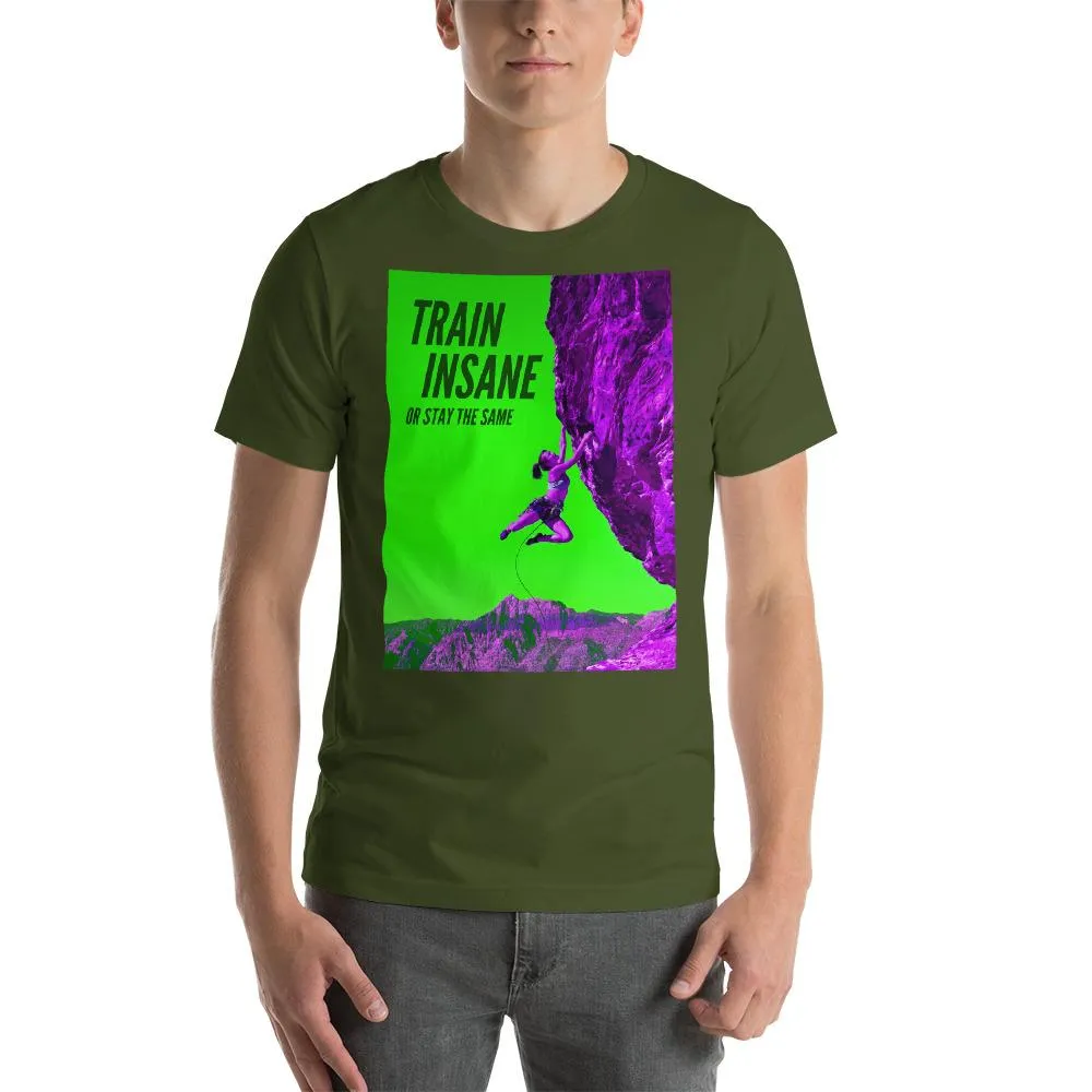 Train Insane Short-Sleeve Unisex T-Shirt