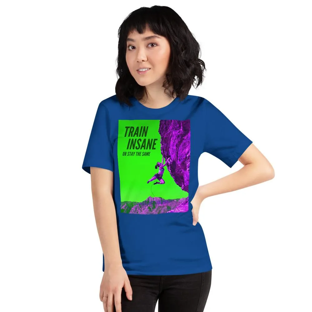 Train Insane Short-Sleeve Unisex T-Shirt