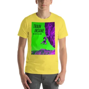 Train Insane Short-Sleeve Unisex T-Shirt